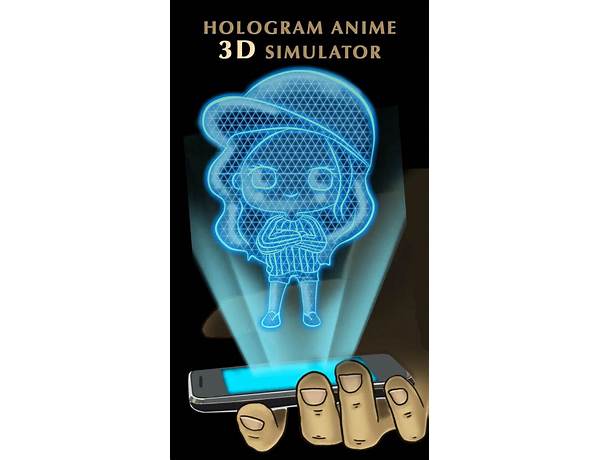 Hologram Anime 3D Simulator for Android - Download the APK from Habererciyes